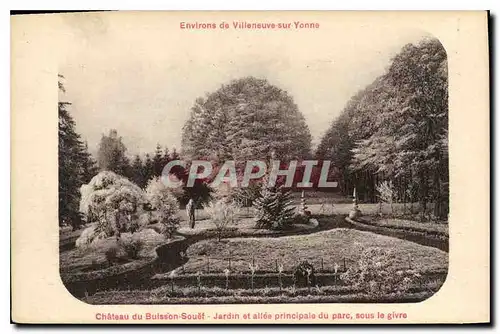 Cartes postales Environs de Villeneuve sur Yonne Ch�teau du Buisson Souef Jardin et allee principale du parc sou