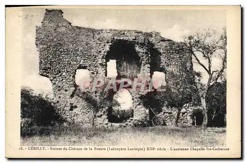 Cartes postales Cerilly Ruines du Chateau de la Breure (Labruyere Lubepin)