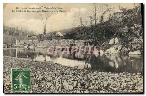 Cartes postales Dans l'Avallonnais Vallee de la Cure Le Moulin de Lingoux pres Chastellux La Momie