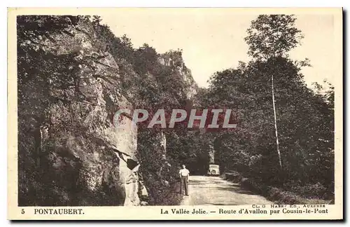 Cartes postales Pontaubert La Vallee Jolie Route d'Avallon par Cousin le Pont