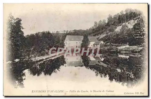 Cartes postales Environs d'Avallon Valle du Cousin le Moulin de Cadoux