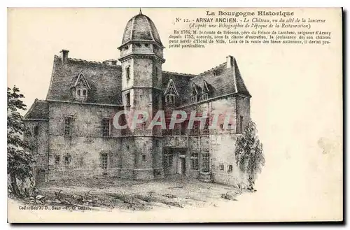 Cartes postales La Bourgogne Historique Arnay Ancien Le Chateau vu du cote de la lanterns