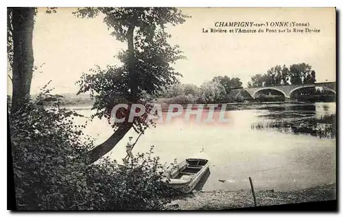 Cartes postales Champigny sur Yonne Yonne La Riviere et l'Amorce du Pont sur la Rive Droite