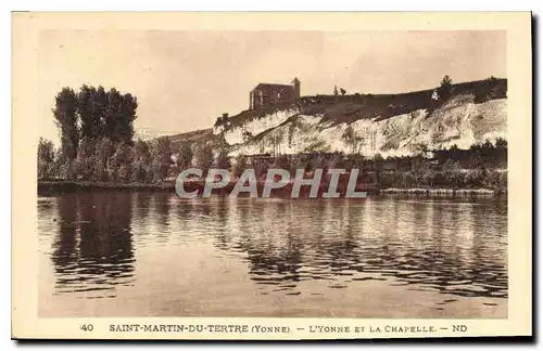 Cartes postales Saint Martin du Tertre Yonne L'Yonne et la Chapelle