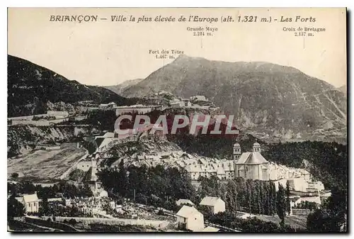 Cartes postales Briancon Ville la plus elevee de l'Europe Les Forts