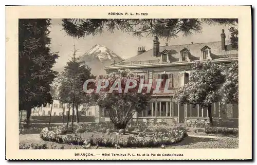 Ansichtskarte AK Briancon Hotel Terminus et le Pic de Coste Rousse