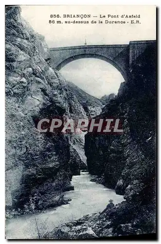 Ansichtskarte AK Briancon Le Pont d'Asfeld au dessus de la Durance