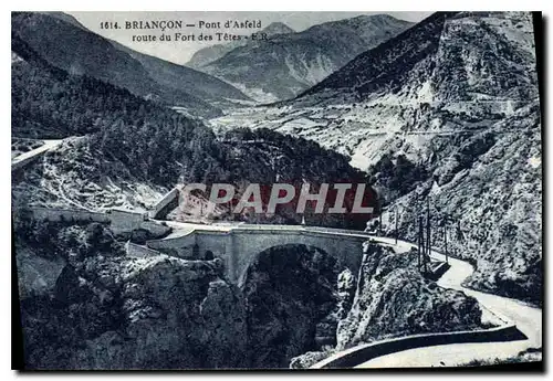 Cartes postales Briancon Pont d'Asfeld route du Fort des Tetes