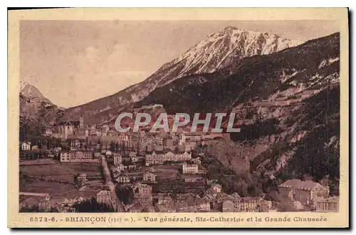 Ansichtskarte AK Briancon Vue generale Ste Catherine et la Grande Chaussee