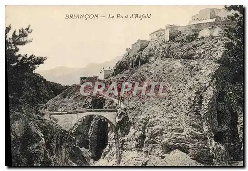 Ansichtskarte AK Briancon Le Pont d'Asfeld