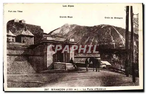 Ansichtskarte AK Briancon La Porte d'Embrun