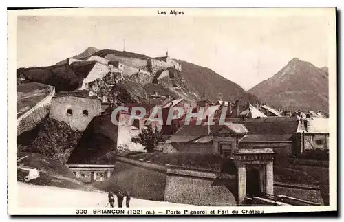 Ansichtskarte AK Briancon Porte Pignerol et Fort du Chateau