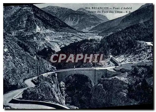 Cartes postales Briancon Pont d'Asfeld Route du Fort des Tetes