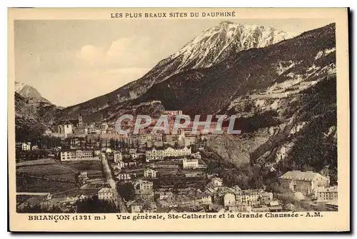 Ansichtskarte AK Briancon Vue generale Ste Catherine et la Grande Chaussee