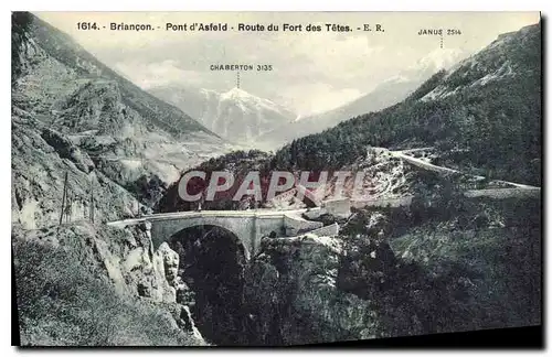 Cartes postales Briancon Pont d'Asfeld Route du Fort des Tetes