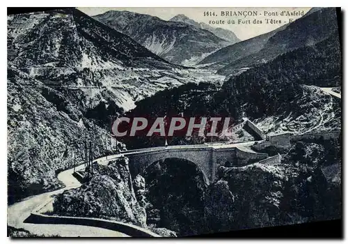 Cartes postales Briancon Pont d'Asfeld route du Fort des Tetes