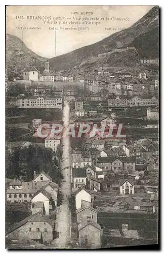 Cartes postales Briancon Vue generale et la Chaussee Ville la plus elevee d'Europe
