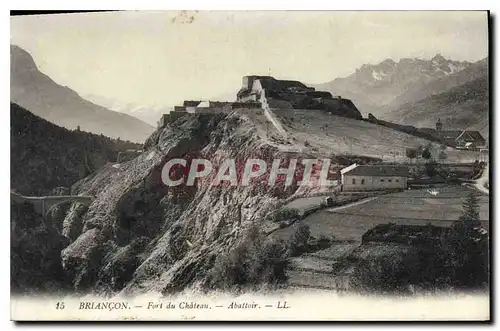 Cartes postales Briancon Fort du Chateau Abbatoir