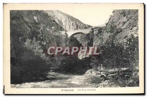 Ansichtskarte AK Briancon Le Pont d'Asfeld