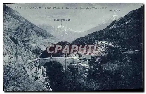 Cartes postales Briancon Pont d'Asfeld Route du Fort des Tetes