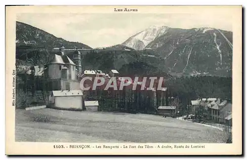 Ansichtskarte AK Briancon Les Remparts Le Fort des Tetes A droite Route du Lautaret