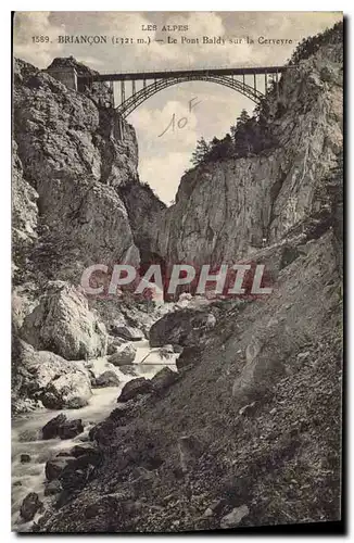 Ansichtskarte AK Briancon Le POnt Baldy sur la Cerveyre