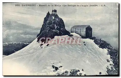 Cartes postales Dauphine Massif fe la Melja Le Refuge de l'Aigle