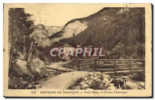 Cartes postales Environs de Briancon Pont Baldy et l'Usine Electrique