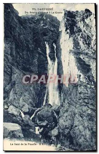 Ansichtskarte AK Dauphine Du Bourg d'Oisans a la Grave Le Saut de la Pucelle