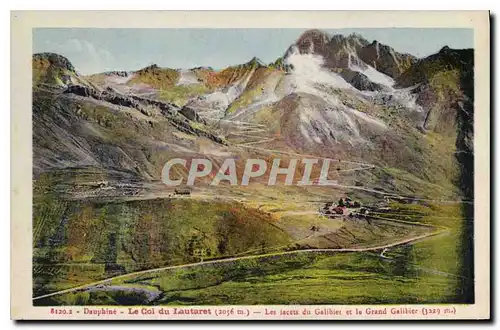 Ansichtskarte AK Dauphine Le Col du Lauterat Les lacets du Galibiet et le Grand Galibier