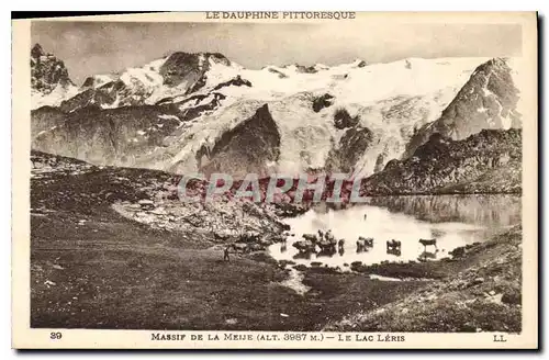 Cartes postales Le Dauphine Pittoresque Massif de la Meije Le Lac Leris