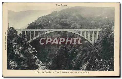 Ansichtskarte AK Les Alpes Le Devolay Pont de Sautet Route de Mens a Corps