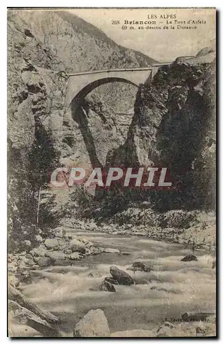Cartes postales Briancon Le Pont d'Asfeld aud dessus de la Durance