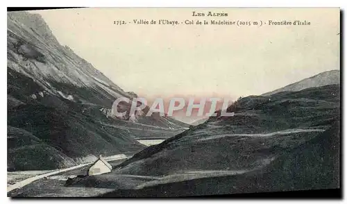 Cartes postales Les Alpes Vallee de l'Ubaye Col de la Madeleine Frontiere d'Italie