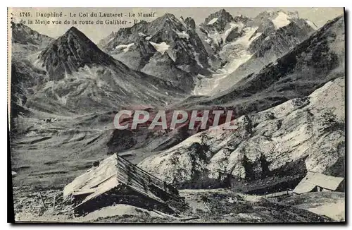 Cartes postales Dauphine Le Col du Lauteret Le Massif de la Meije vue de la route du Galibier