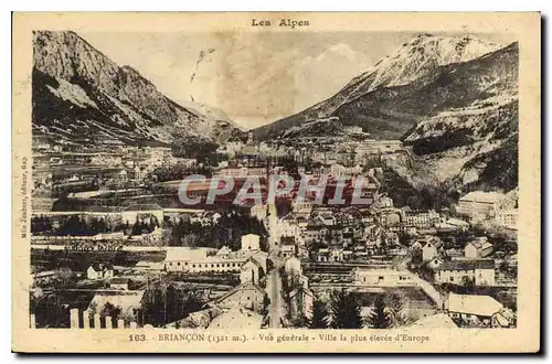 Ansichtskarte AK Les Alpes Briancon Vue generale Ville le plus elevee d'Europe