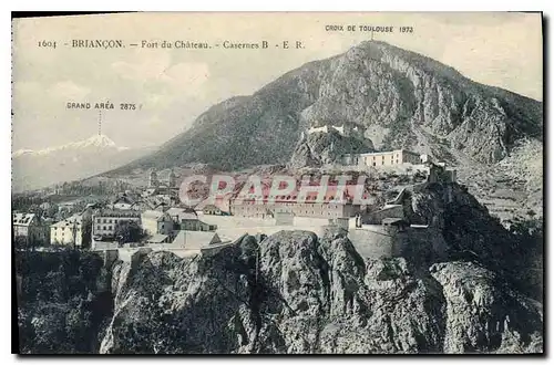 Ansichtskarte AK Briancon Fort du Chateau Casernes