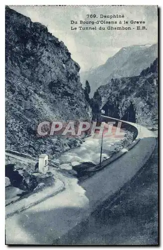 Cartes postales Dauphine Du Bourg d'Oisans a la Grave Le Tunnel du Chambon