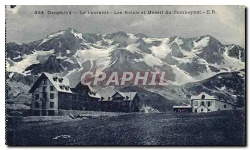 Cartes postales Dauphine Le Lautaret Les Hotels et Massif du Combeynot