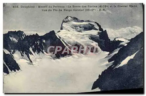 Cartes postales Dauphine Massif du Pelvoux La Barre des Eorins et le Glacier Blanc vus du Pic de Neige Cordier