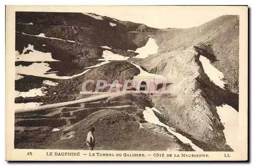 Ansichtskarte AK Le Dauphine Le Tunnel du Galibier Cote de la Maurienne