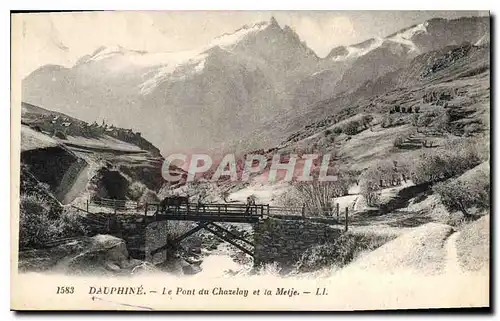 Cartes postales Dauphine Le Pont du Chazelay et la Meije