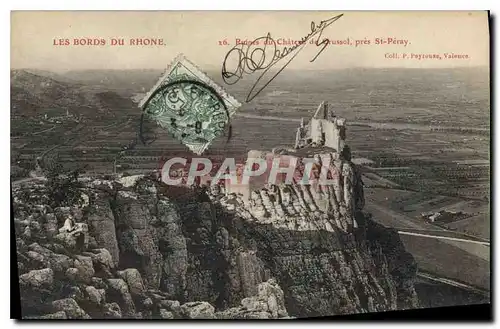 Cartes postales Les Bords du Rhone Ruines du Chateau de Crussol pres St Peray