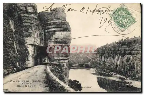Cartes postales Vallee de l'Ardeche Le Tunnel Route de Vallon