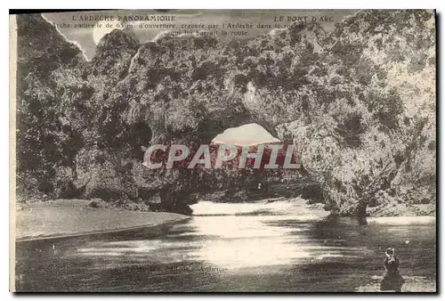 Cartes postales L'Ardeche Panoramique Le Pont d'Arc