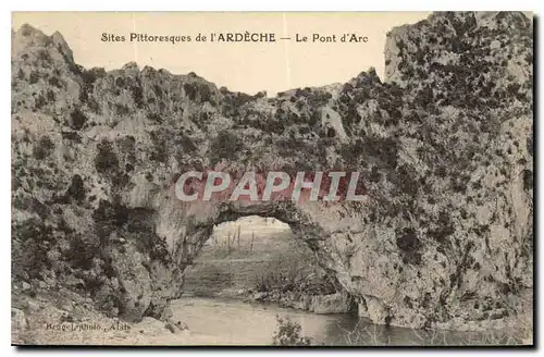 Ansichtskarte AK Sites Pittoresque de l'Ardeche Le Pont d'Arc