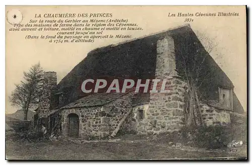 Cartes postales La Chaumiere des Princes Sur la route du Gerbier au Mezenc Ardeche