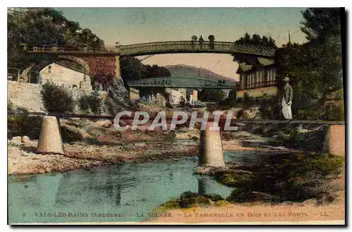 Cartes postales Vals les Bains La Volane La Passerelle en Bois et les Ponts
