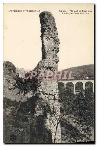 Cartes postales L'Ardeche Pittoresque Privas et Environs Le Rocher de la Sorciere