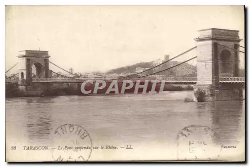 Cartes postales Tarascon Le Pont suspendu sur le Rhone